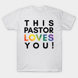 This Pastor Loves You! T-Shirt